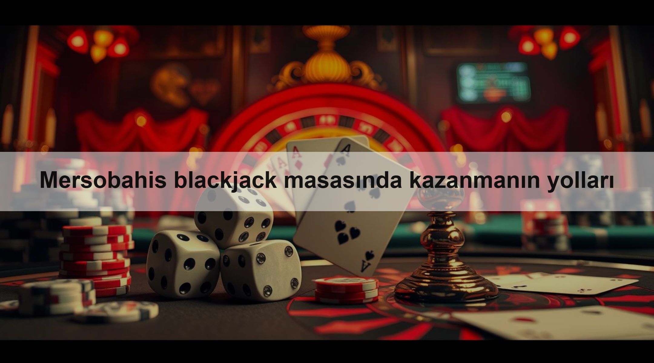 Mersobahis blackjack masasında kazanmanın yolları 1 Mersobahis blackjack masasında kazanmanın yolları